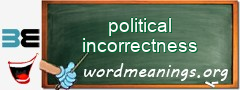 WordMeaning blackboard for political incorrectness